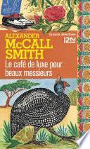 La café de luxe pour beaux messieurs
