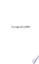 La cage du colibri