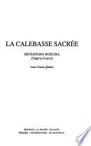 La calebasse sacrée
