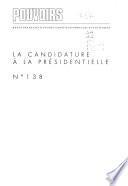 La candidature à la présidentielle