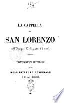 La cappella di San Lorenzo nell'insigne Collegiata d'Empoli trattenimento letterario dato nell'Istituto comunale, il 30 luglio 1867