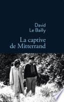 La captive de Mitterrand