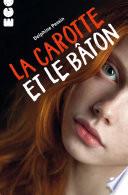 La carotte et le bâton