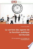 La Carriere Des Agents de la Fonction Publique Territoriale