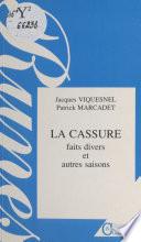 La Cassure : Faits divers et autres saisons