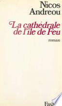 La cathédrale de l'île de Feu