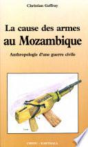 La cause des armes au Mozambique