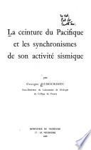 La ceinture du Pacifique et les synchronismes de son activité sismique