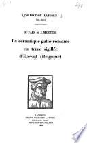 La céramique gallo-romaine en terre sigilée d'Elewijt (Belgique)