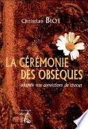 La cérémonie des obsèques adaptée aux convictions de chacun