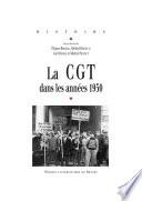 La CGT dans les années 1950