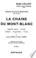 La chaîne du Mont-Blanc: Aiguille Verte, Triolet, Dolent, Argentière, Trient (1959)