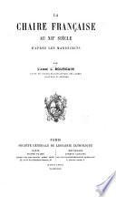 La chaire francaise au xii siècle d'après les manuscrits