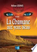 La Chamane aux yeux bleus