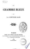 La chambre bleue par la comtesse Dash