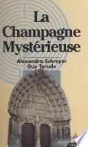 La Champagne mystérieuse