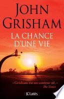 La chance d'une vie