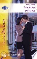 La chance de sa vie (Harlequin Horizon)