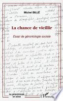 La chance de vieillir