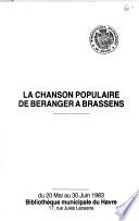 La Chanson populaire de Béranger à Brassens