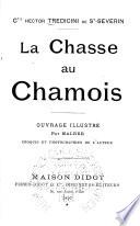 La Chasse au Chamois ...