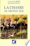 La chasse au Moyen Âge