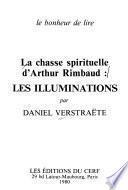 La chasse spirituelle d'Arthur Rimbaud