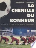 La chenille du bonheur
