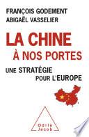La Chine à nos portes