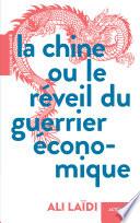 La Chine ou le réveil du guerrier économique