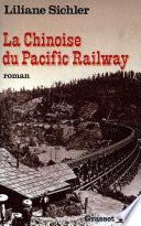 La chinoise du Pacific Railway