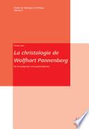La christologie de Wolfhart Pannenberg