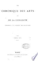 La chronique (politique) des arts et de la curiosité. Suppl. à la Gazette des beaux-arts. 1863-70, no.35, 1871-1905