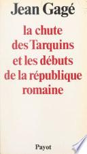 La chute des Tarquins et les débuts de la République romaine
