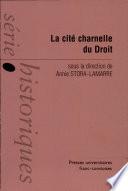 La cité charnelle du droit