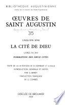 La cité de Dieu: Livres XI-XIV: Formation des deux cités