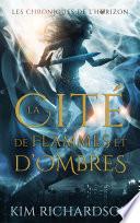 La Cité de flammes et d’ombres