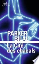 La cité des chacals