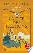 La Cité des illusions (Le Livre de Hain, tome 3)