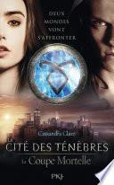 La Cité des Ténèbres - tome 1 : La coupe mortelle