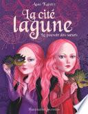 La cité lagune (Tome 1) - Le pouvoir des sœurs