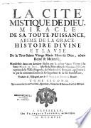 La cité mystique de Dieu, miracle de sa Toute-Puissance..