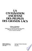 La Civilisation ancienne des peuples des Grands Lacs