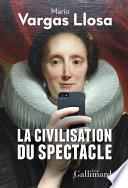 La civilisation du spectacle