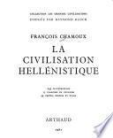 La civilisation hellénistique