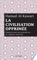 La civilisation opprimée
