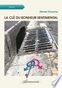 La clé du bonheur sentimental