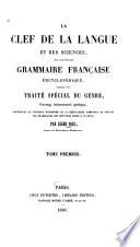 La clef de la langue et des sciences, ou Nouvelle grammaire française encyclopèdique