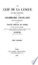 La clef de la langue et des sciences, ou Nouvelle grammaire française encyclopèdique