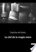 La clef de la magie noire